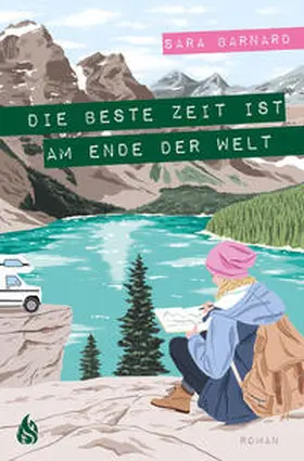 Barnard |  Die beste Zeit ist am Ende der Welt | Buch |  Sack Fachmedien