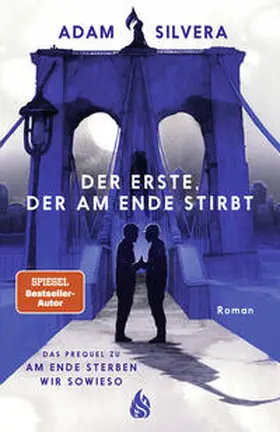 Silvera |  Der Erste, der am Ende stirbt (Todesboten #1) | Buch |  Sack Fachmedien