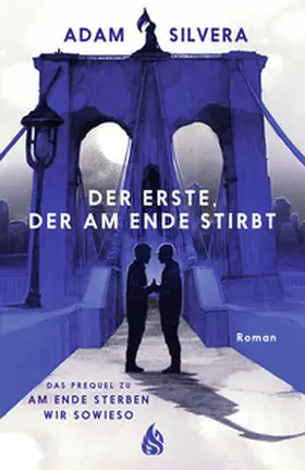 Silvera |  Der Erste, der am Ende stirbt (Todesboten #1) | eBook | Sack Fachmedien