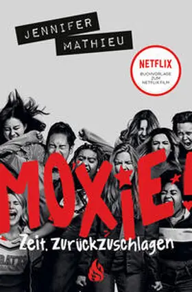 Mathieu |  Moxie. Zeit, zurückzuschlagen | Buch |  Sack Fachmedien