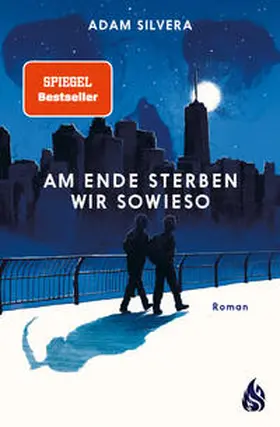 Silvera |  Am Ende sterben wir sowieso | Buch |  Sack Fachmedien