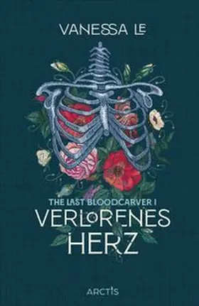 Le |  Verlorenes Herz (The Last Bloodcarver, Band 1) | eBook | Sack Fachmedien