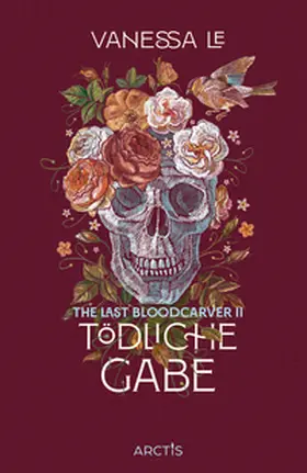 Le |  Tödliche Gabe (The Last Bloodcarver, Band 2) | Buch |  Sack Fachmedien