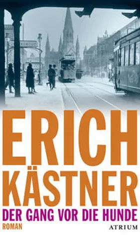 Kästner / Hanuschek |  Der Gang vor die Hunde | Buch |  Sack Fachmedien