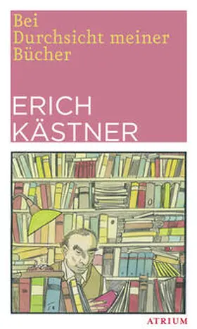 Kästner |  Bei Durchsicht meiner Bücher | Buch |  Sack Fachmedien
