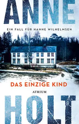 Holt |  Das einzige Kind | Buch |  Sack Fachmedien