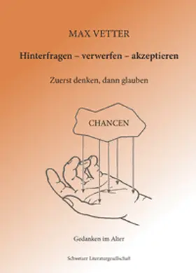 Vetter |  Hinterfragen - verwerfen - akzeptieren | Buch |  Sack Fachmedien