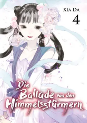 Xia |  Bu Tian Ge - Die Ballade von den Himmelsstürmern - Band 4 | Buch |  Sack Fachmedien