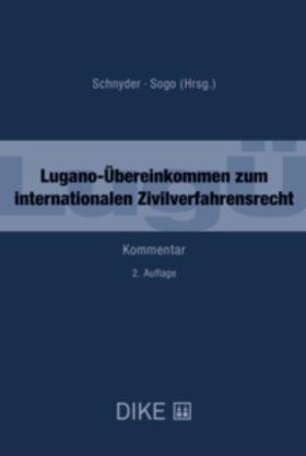 Schnyder / Sogo / Acocella | Lugano-Übereinkommen zum internationalen Zivilverfahrensrecht (LugÜ) | Buch | 978-3-03891-035-0 | sack.de