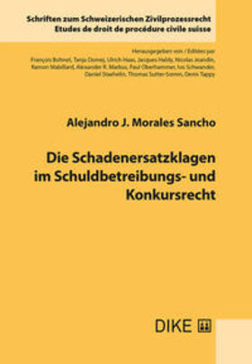 Morales Sancho | Die Schadenersatzklagen im Schuldbetreibungs- und Konkursrecht | Buch | sack.de