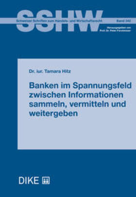 HItz | Banken im Spannungsfeld zwischen Informationen sammeln, vermitteln und weitergeben | Buch | 978-3-03891-043-5 | sack.de