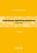 Jositsch / Riesen-Kupper / Brunner |  Schweizerische Jugendstrafprozessordnung (JStPO) | Buch |  Sack Fachmedien