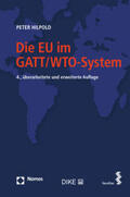 Hilpold |  Die EU im GATT/WTO-System | Buch |  Sack Fachmedien