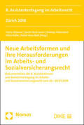 Dobreva / Hack-Leoni / Holenstein |  Neue Arbeitsformen und ihre Herausforderungen im Arbeits- und Sozialversicherungsrecht | Buch |  Sack Fachmedien