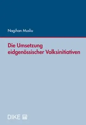 Musliu |  Die Umsetzung eidgenössischer Volksinitiativen | Buch |  Sack Fachmedien