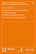 Hoffmann |  Gewerbliche Prozessfinanzierung in internationalen Investitionsschiedsverfahren | Buch |  Sack Fachmedien
