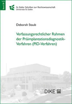 Staub |  Verfassungsrechtlicher Rahmen der Präimplantationsdiagnostik-Verfahren (PID-Verfahren) | Buch |  Sack Fachmedien