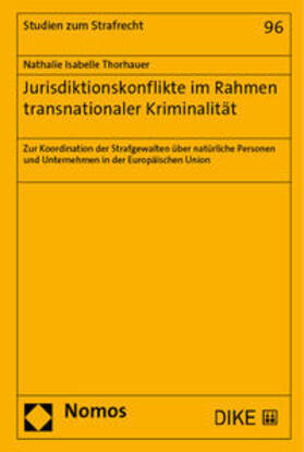 Thorhauer | Jurisdiktionskonflikte im Rahmen transnationaler Kriminalität | Buch | 978-3-03891-106-7 | sack.de