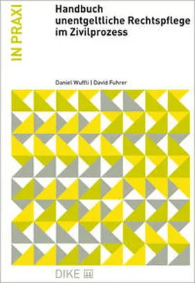Wuffli / Fuhrer |  Handbuch unentgeltliche Rechtspflege im Zivilprozess | Buch |  Sack Fachmedien