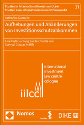 Gatzsche | Aufhebungen und Abänderungen von Investitionsschutzabkommen | Buch | 978-3-03891-132-6 | sack.de