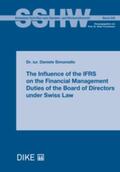 Simoniello |  The Influence of the IFRS on the Financial Management Duties of the Board of Directors under Swiss Law | Buch |  Sack Fachmedien