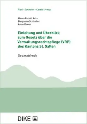 Arta / Schindler / Kneer |  Einleitung und Überblick zum Gesetz über die Verwaltungsrechtspflege (VRP) des Kantons St. Gallen | Buch |  Sack Fachmedien
