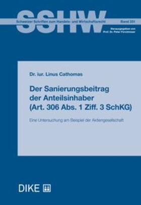 Cathomas | Der Sanierungsbeitrag der Anteilsinhaber (Art. 306 Abs. 1 Ziff. 3 SchKG) | Buch | sack.de