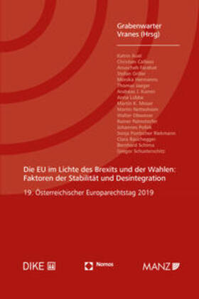 Grabenwarter / Vranes | Die EU im Lichte des Brexits und der Wahlen: Faktoren der Stabilität und Desintegration | Buch | 978-3-03891-241-5 | sack.de