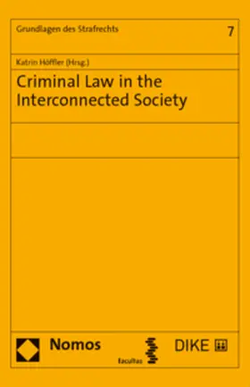 Höffler | Criminal Law in the Interconnected Society (CLaDIS) | Buch | 978-3-03891-272-9 | sack.de