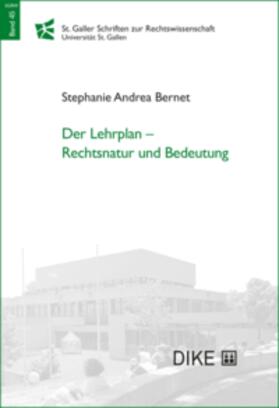 Bernet | Der Lehrplan Rechtsnatur und Bedeutung | Buch | 978-3-03891-303-0 | sack.de