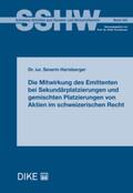 Harisberger |  Die Mitwirkung des Emittenten bei Sekundärplatzierungen und gemischten Platzierungen von Aktien im schweizerischen Recht | Buch |  Sack Fachmedien
