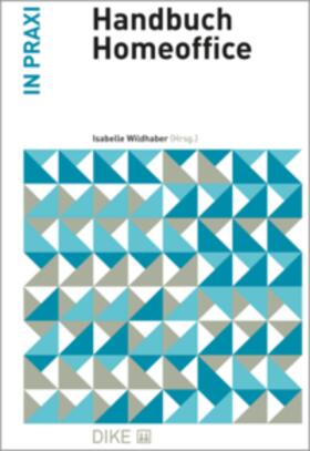 Wildhaber | Handbuch Homeoffice | Buch | 978-3-03891-312-2 | sack.de