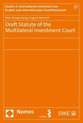 Bungenberg / Reinisch |  Draft Statute of the Multilateral Investment Court | Buch |  Sack Fachmedien