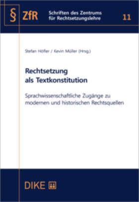 Höfler / Müller | Rechtsetzung als Textkonstitution | Buch | 978-3-03891-343-6 | sack.de