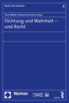 Schramm / Walter | Dichtung und Wahrheit - und Recht | Buch | sack.de