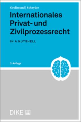 Grolimund / Schnyder |  Internationales Privat- und Zivilprozessrecht | Buch |  Sack Fachmedien