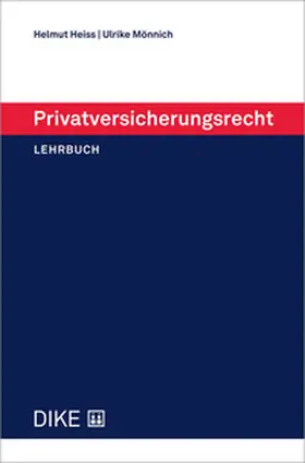 Heiss / Mönnich | Privatversicherungsrecht | Buch | 978-3-03891-400-6 | sack.de