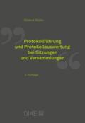 Müller |  Protokollführung und Protokollauswertung bei Sitzungen und Versammlungen | Buch |  Sack Fachmedien