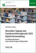 Kieser |  November-Tagung zum Sozialversicherungsrecht 2022 Hybrid-Veranstaltung | Buch |  Sack Fachmedien