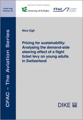 Egli |  Pricing for sustainability: Analysing the demand-side steering effect of a flight ticket levy | Buch |  Sack Fachmedien
