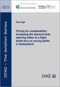 Egli |  Pricing for sustainability: Analysing the demand-side steering effect of a flight ticket levy | Buch |  Sack Fachmedien