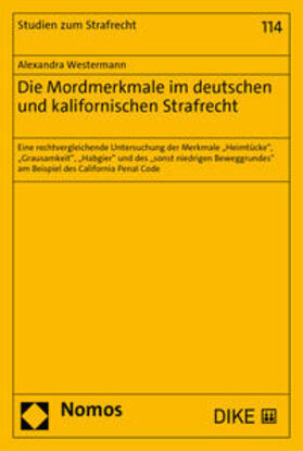 Westermann | Die Mordmerkmale im deutschen und kalifornischen Strafrecht | Buch | 978-3-03891-495-2 | sack.de