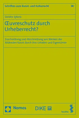Sykora |  Œuvreschutz durch Urheberrecht? | Buch |  Sack Fachmedien