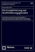 Born |  Die Europäisierung von Strafmilderungsgründen | Buch |  Sack Fachmedien