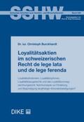 Burckhardt |  Loyalitätsaktien im schweizerischen Recht de lege lata und de lege ferenda | Buch |  Sack Fachmedien