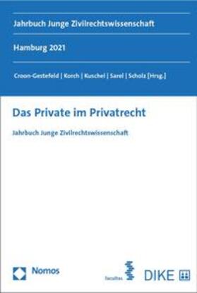 Croon-Gestefeld / Korch / Kuschel | Das Private im Privatrecht | Buch | 978-3-03891-507-2 | sack.de