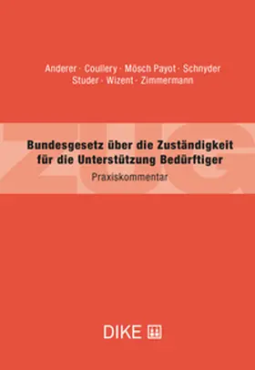 Anderer / Coullery / Mösch Payot |  Bundesgesetz über die Zuständigkeit für die Unterstützung Bedürftiger | Buch |  Sack Fachmedien