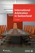 Pfisterer / Schnyder |  International Arbitration in Switzerland | Buch |  Sack Fachmedien