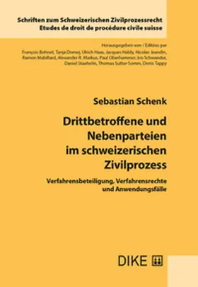 Schenk / Bohnet / Domej |  Drittbetroffene und Nebenparteien im schweizerischen Zivilprozess | Buch |  Sack Fachmedien