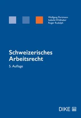 Portmann / Wildhaber / Rudolph |  Schweizerisches Arbeitsrecht | Buch |  Sack Fachmedien